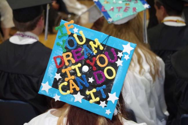 A Wallkill Valley Regional High School graduate turned her cap into an artistic display: If you dream it, you can do it.